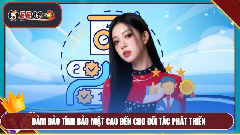 Đảm bảo tính bảo mật cao đến cho đối tác phát triển