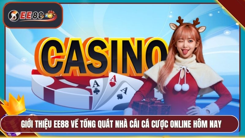 Giới Thiệu EE88 - Sứ Mệnh Tầm Nhìn Và Cam Kết Dịch Vụ 1 Giới thiệu EE88 về tổng quát nhà cái cá cược online hôm nay
